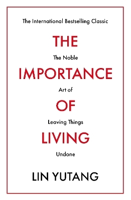 The Importance of Living - Lin Yutang