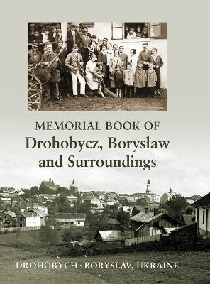 Memorial book of Drohobycz, Boryslaw and Surroundings - 