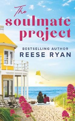 The Soulmate Project - Reese Ryan