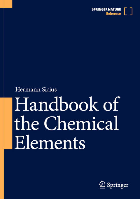 Handbook of the Chemical Elements - Hermann Sicius