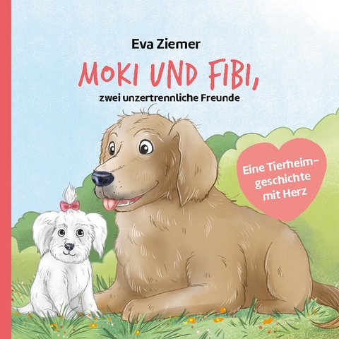 Moki und Fibi - Eva Ziemer