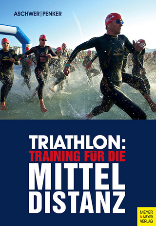 Triathlon: Training für die Mitteldistanz - Hermann Aschwer; Marlies Penker