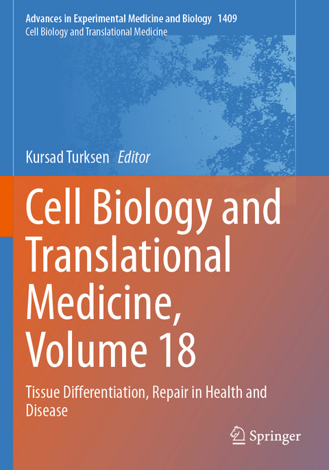 Cell Biology and Translational Medicine, Volume 18 - 