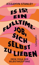 Es ist ein Fulltime-Job, sich selbst zu lieben - Jessamyn Stanley