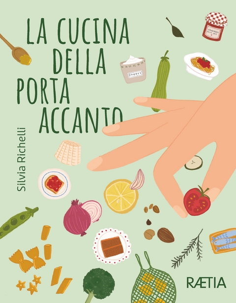 La cucina della porta accanto - Silvia Richelli