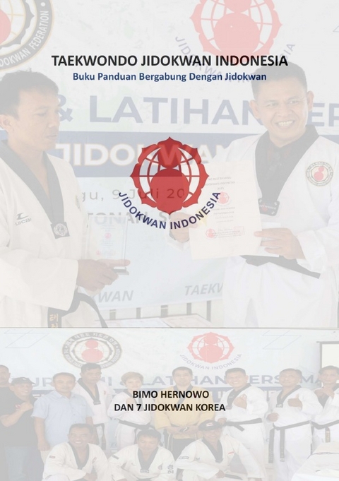 TAEKWONDO JIDOKWAN INDONESIA - Bimo Hernowo