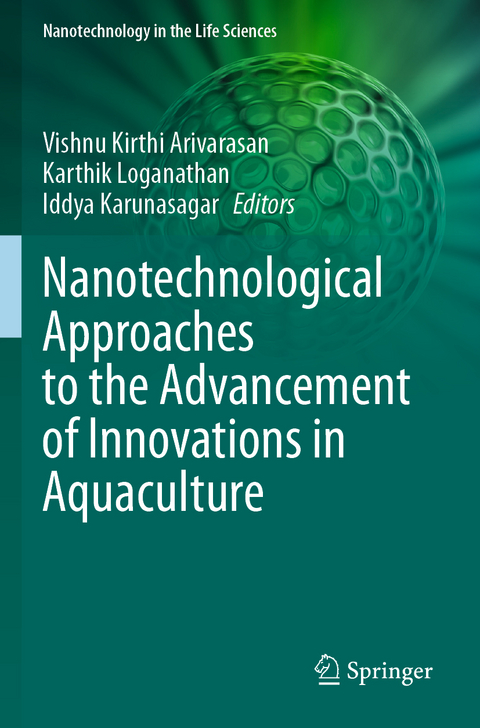 Nanotechnological Approaches to the Advancement of Innovations in Aquaculture - 