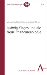 Ludwig Klages und die Neue Phänomenologie - 