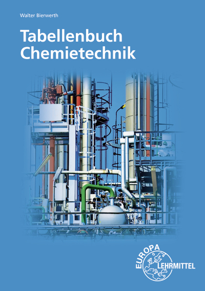 Tabellenbuch Chemietechnik - Walter Bierwerth