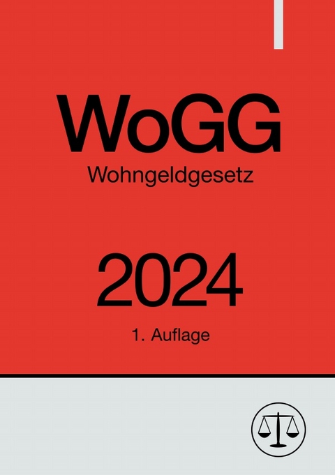 Wohngeldgesetz - WoGG 2024 - Ronny Studier