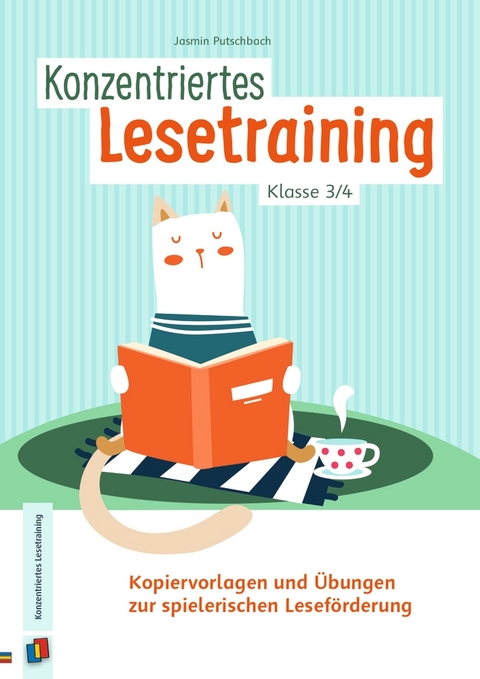 Konzentriertes Lesetraining - Klasse 3/4 - Jasmin Putschbach