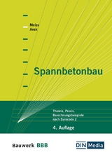 Spannbetonbau - Buch mit E-Book - Avak, Ralf; Meiss, Kathy