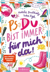 PS: Du bist immer für mich da! (PS: Du bist die Beste! 4) - Natalie Buchholz