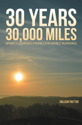 30 Years, 30,000 Miles -  Colleen Tretter