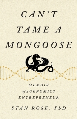 Can't Tame a Mongoose - Stan Rose