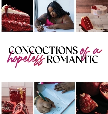 Concoctions of a Hopeless Romantic - Tyler Snow