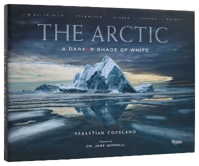 The Arctic - Sebastian Copeland, Dr. Jane Goodall