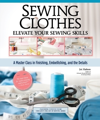 Sewing Clothes - Elevate Your Sewing Skills - Joi Mahon