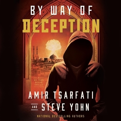 By Way of Deception - Steve Yohn, Amir Tsarfati