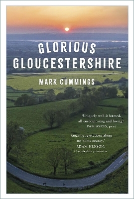 Glorious Gloucestershire - Mark Cummings