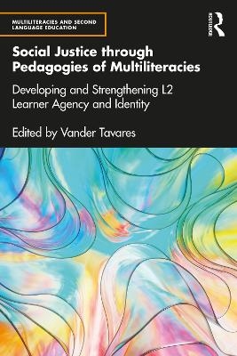 Social Justice through Pedagogies of Multiliteracies - 