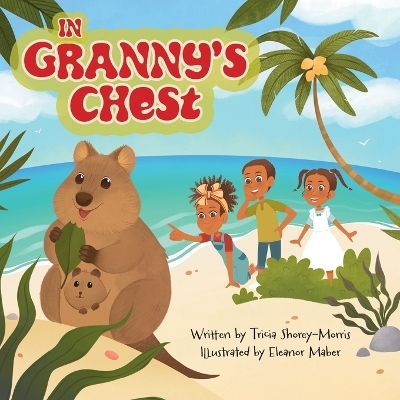 In Granny's Chest - Tricia Shorey-Morris