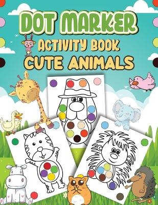 Dot Markers Activity Book Cute Animals -  Wutigerr