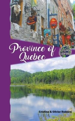 Province of Quebec - Cristina Rebiere, Olivier Rebiere