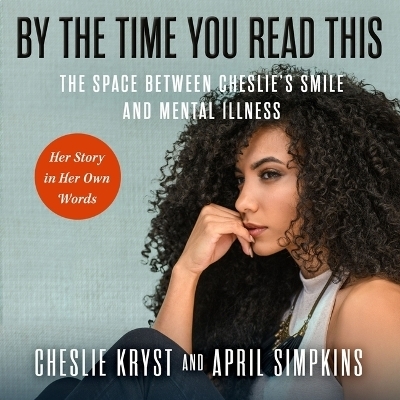 By the Time You Read This - Cheslie Kryst, April Simpkins