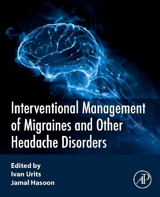 Interventional Management of Migraines and Other Headache Disorders - 