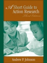 A Short Guide to Action Research - Johnson, Andrew P.