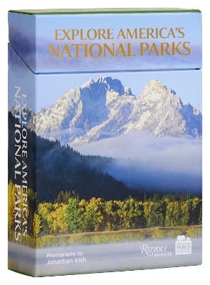 Explore America's National Parks Deck - Jonathan Irish, National Parks Conservation Association