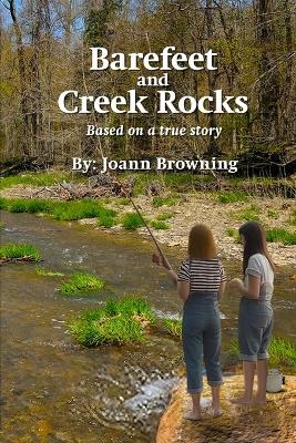 Barefeet and Creek Rocks - Joann Browning