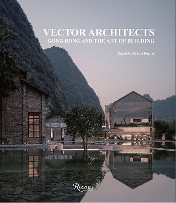 Vector Architects - Gong Dong and Vector Architects, Botond Bognar