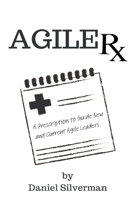 Agile Rx - Daniel Silverman