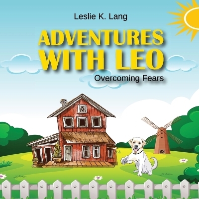 Adventures with Leo - Leslie K Lang