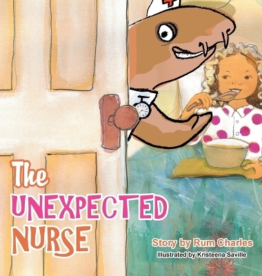 The Unexpected Nurse - Rum Charles