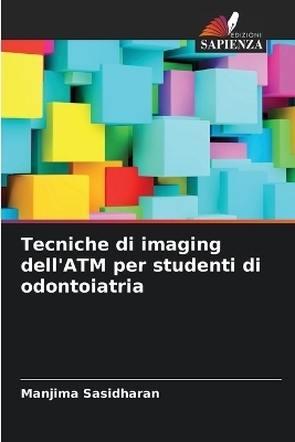 Tecniche di imaging dell'ATM per studenti di odontoiatria - Manjima Sasidharan