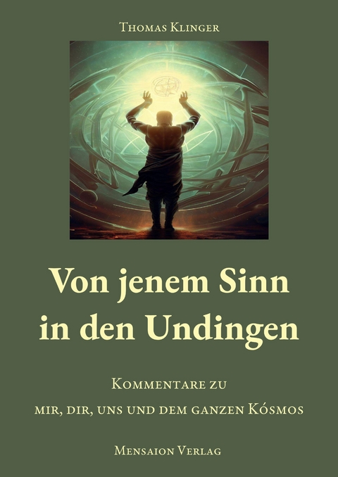 Von jenem Sinn in den Undingen - Thomas Klinger