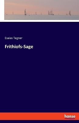 Frithiofs-Sage - Esaias Tegner