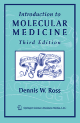 Introduction to Molecular Medicine - Ross, Dennis W.