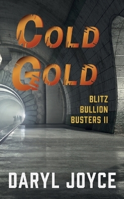 Blitz Bullion Busters II - Daryl Joyce