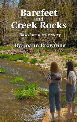 Barefeet and Creek Rocks - Joann Browning