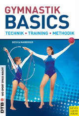 Gymnastik Basics -  Petra Beck,  Silvia Maiberger