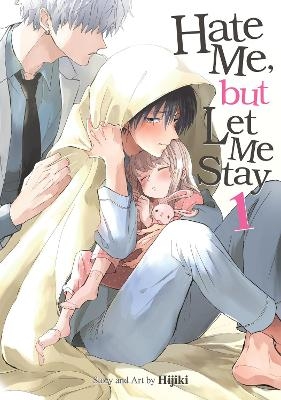 Hate Me, but Let Me Stay Vol. 1 -  Hijiki