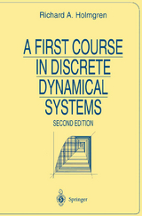 A First Course in Discrete Dynamical Systems - Richard A. Holmgren