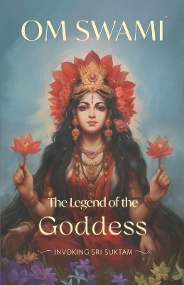 The Legend of the Goddess - Om Swami