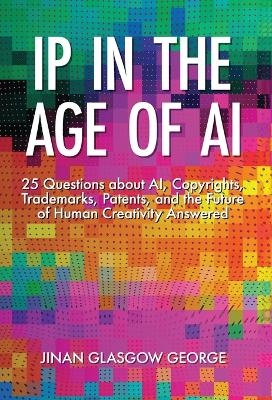 IP in the Age of AI - Jinan George