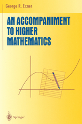 An Accompaniment to Higher Mathematics - George R. Exner