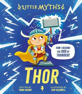 Little Myths: Thor - Emma Adams